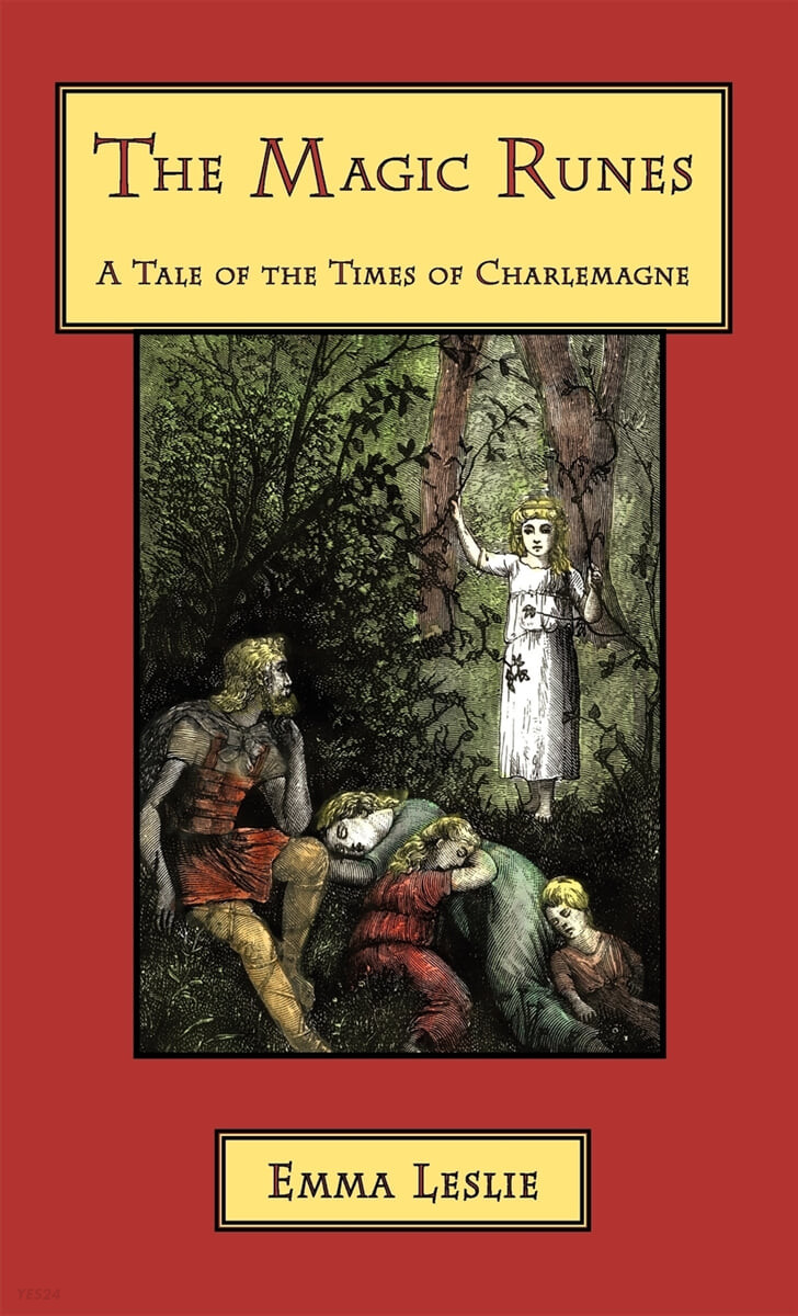 The Magic Runes: A Tale of the Times of Charlemagne