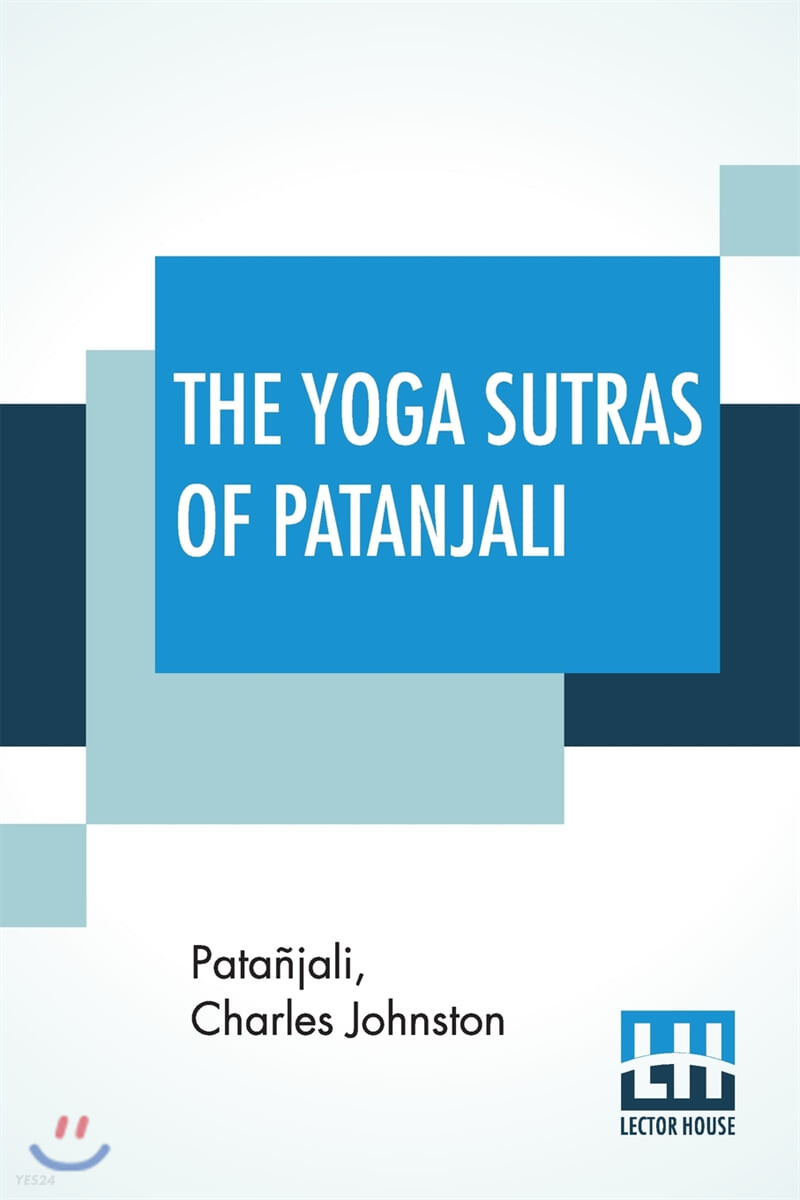 The Yoga Sutras Of Patanjali: 