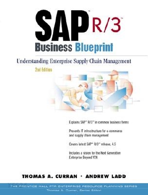 Sap R/3 Business Blueprint (Understanding Enterprise Supply Chain Management)