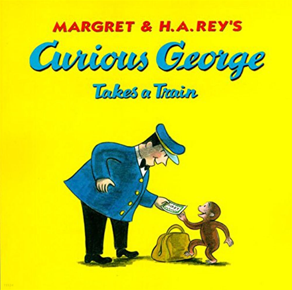 Curious George : takes a train . [20]