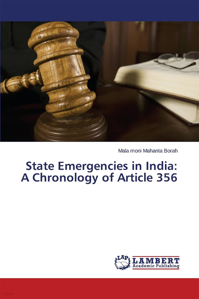 State Emergencies in India (A Chronology of Article 356)