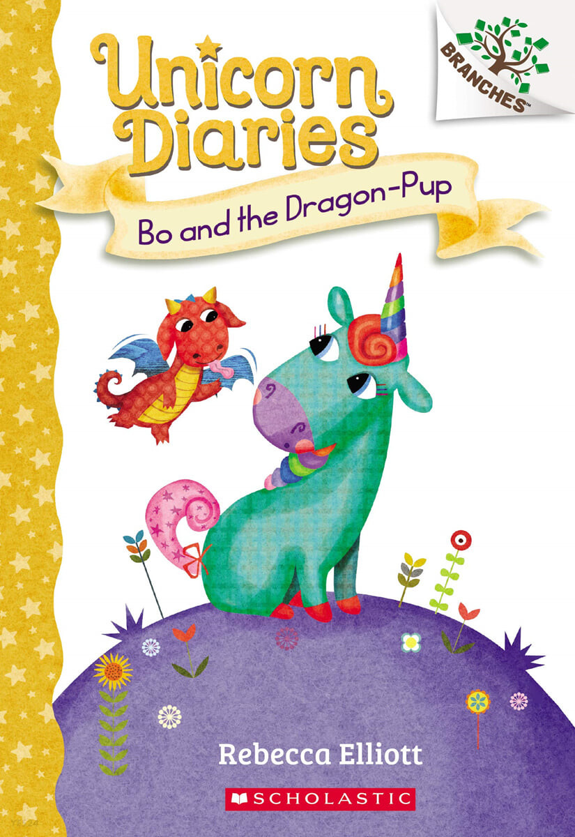 Unicorn diaries. 2, Bo and the dragon-pup
