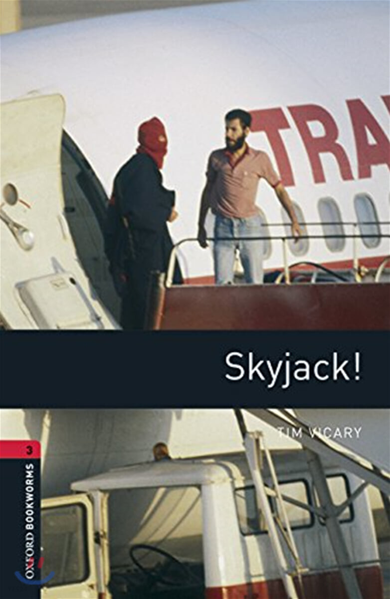 Oxford Bookworms Library 3 : Skyjack! (with MP3)