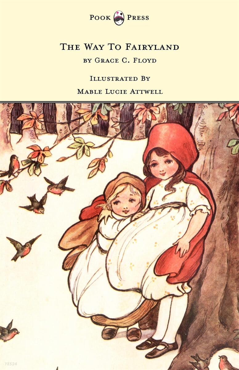 The Way To Fairyland Illustrated by Mable Lucie Attwell