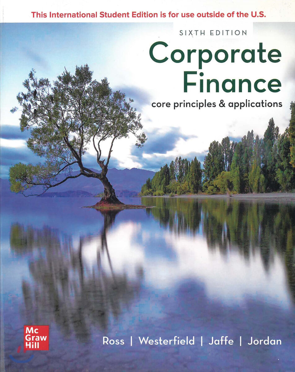 Corporate Finance: Core Principles and Applications (Core Principles and Applications)