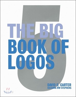 (The) Big Book of Logos / edited by David E. Carter ; Suzanna M.W. Stephens. 5