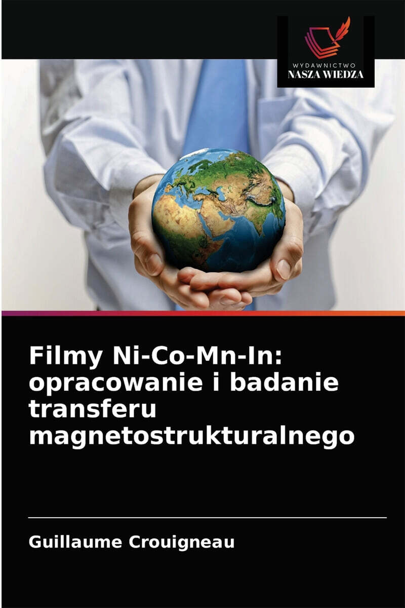 Filmy Ni-Co-Mn-In (opracowanie i badanie transferu magnetostrukturalnego)