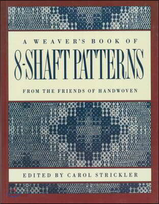 (The)weaver＇s book of 8-shaft patterns 
