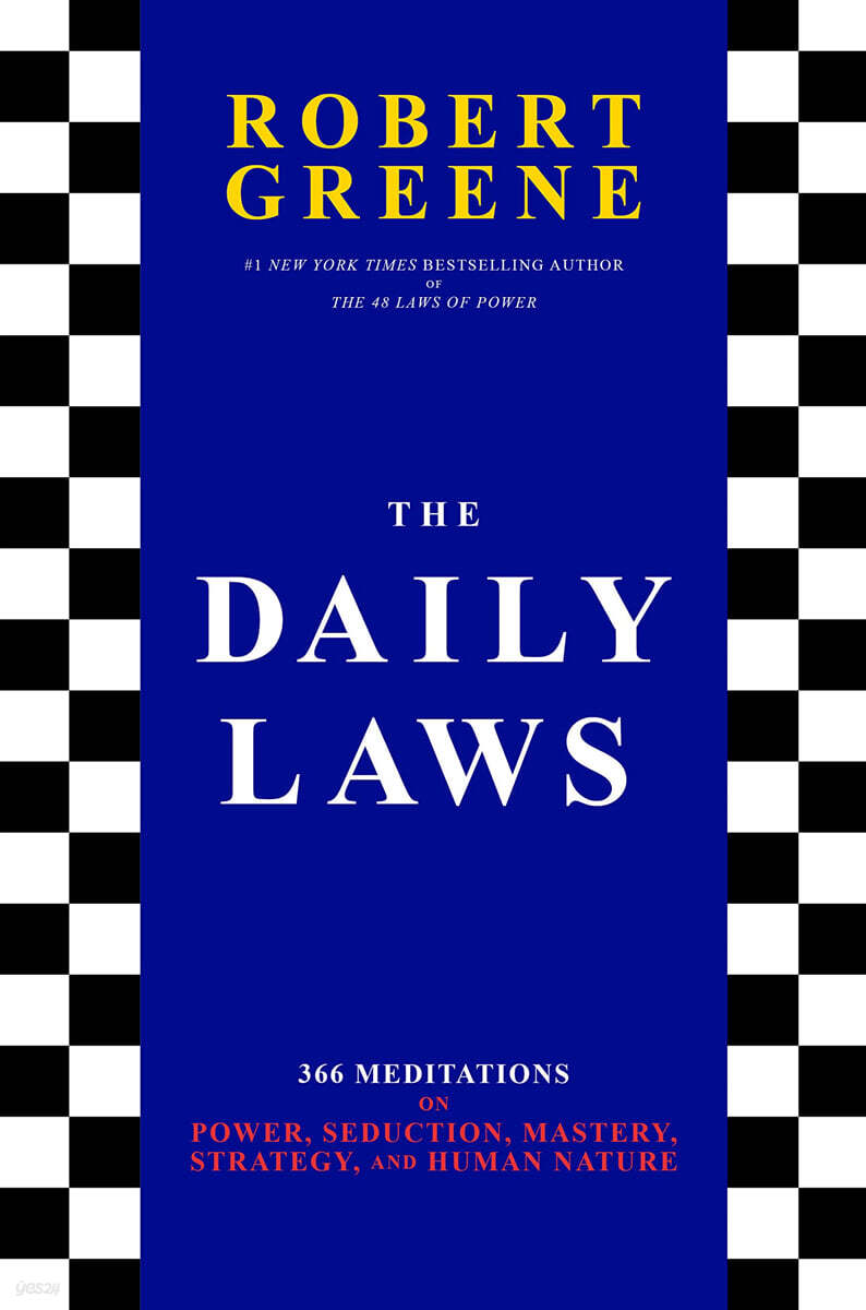 The Daily Laws: 366 Meditations on Power, Seduction, Mastery, Strategy, and Human Nature (366 Meditations on Power, Seduction, Mastery, Strategy, and Human Nature)