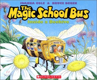 The Magic School Bus : Inside a Beehive (The Magic School Bus)