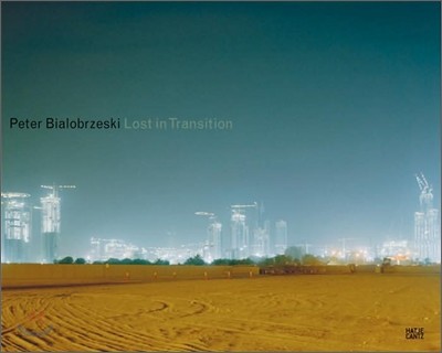 Peter Bialobrzeski  : lost in translation