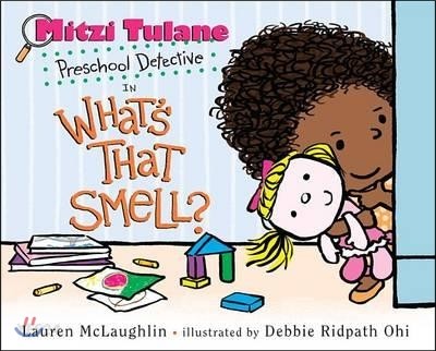 Mitzi Tulane Preschool Detective in What`s That Smell?