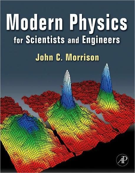 Modern Physics (For Scientists and Engineers)