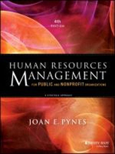 Human Resources Management for Public and Nonprofit Organizations (A Strategic Approach)