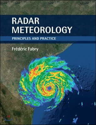 Radar Meteorology (Principles and Practice)