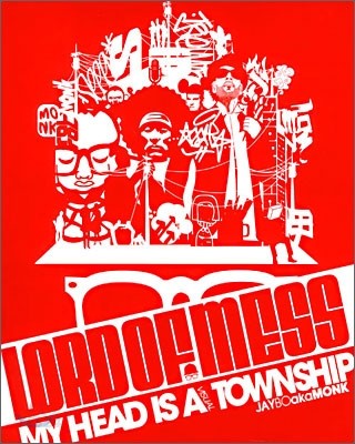 Lord of mess : [my head is a visual township