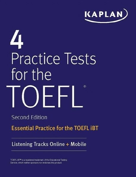 4 Practice Tests for the TOEFL: Essential Practice for the TOEFL IBT