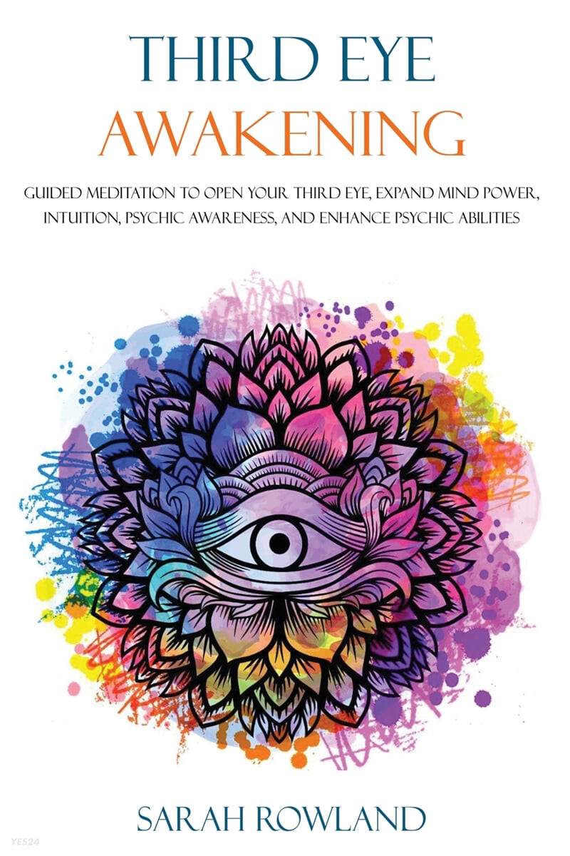 Third Eye Awakening (Guided Meditation to Open Your Third Eye, Expand Mind Power, Intuition, Psychic Awareness, and Enhance Psychic Abilities)