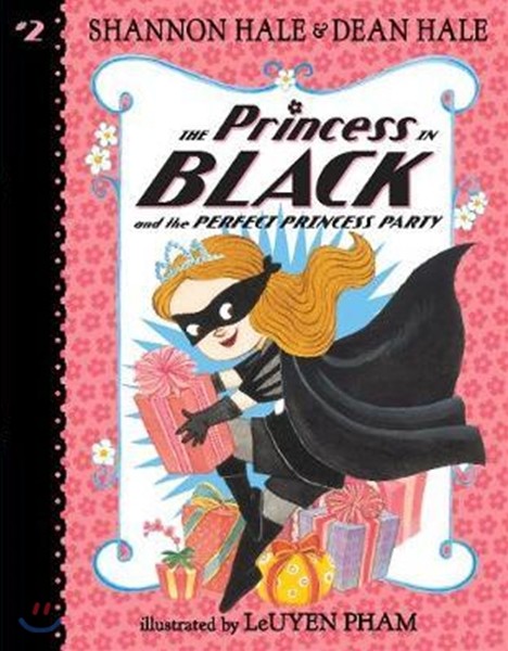 (The)princess in black and the perfect princess party