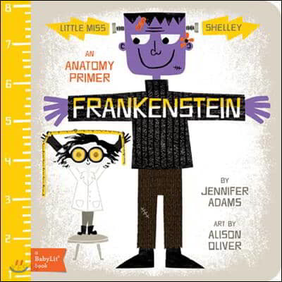 Frankenstein: An Anatomy Primer (An Anatomy Primer)