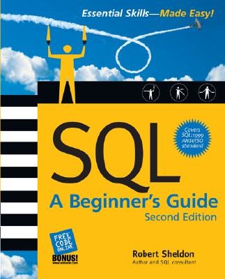SQL (A Beginner’s Guide)