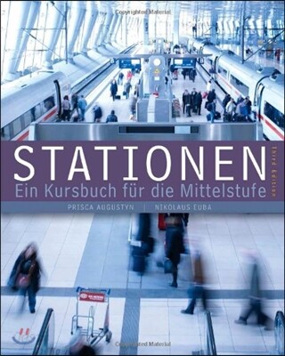 Stationen (Ein Kursbuch Fur Die Mittelstufe)