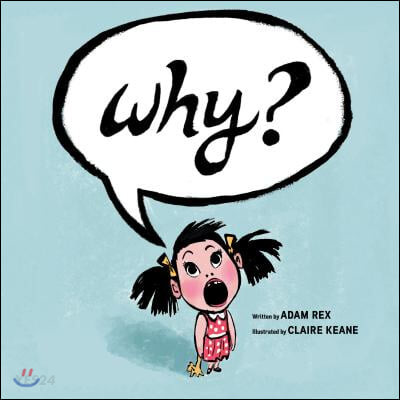 Why? ((funny Children’s Books, Preschool Books, Early Elementary School Stories))
