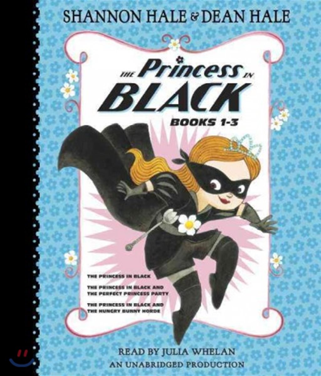 The Princess in Black Books 1-3 (오디오북) (The Princess in Black / the Perfect Princess Party / the Hungry Bunny Horde)