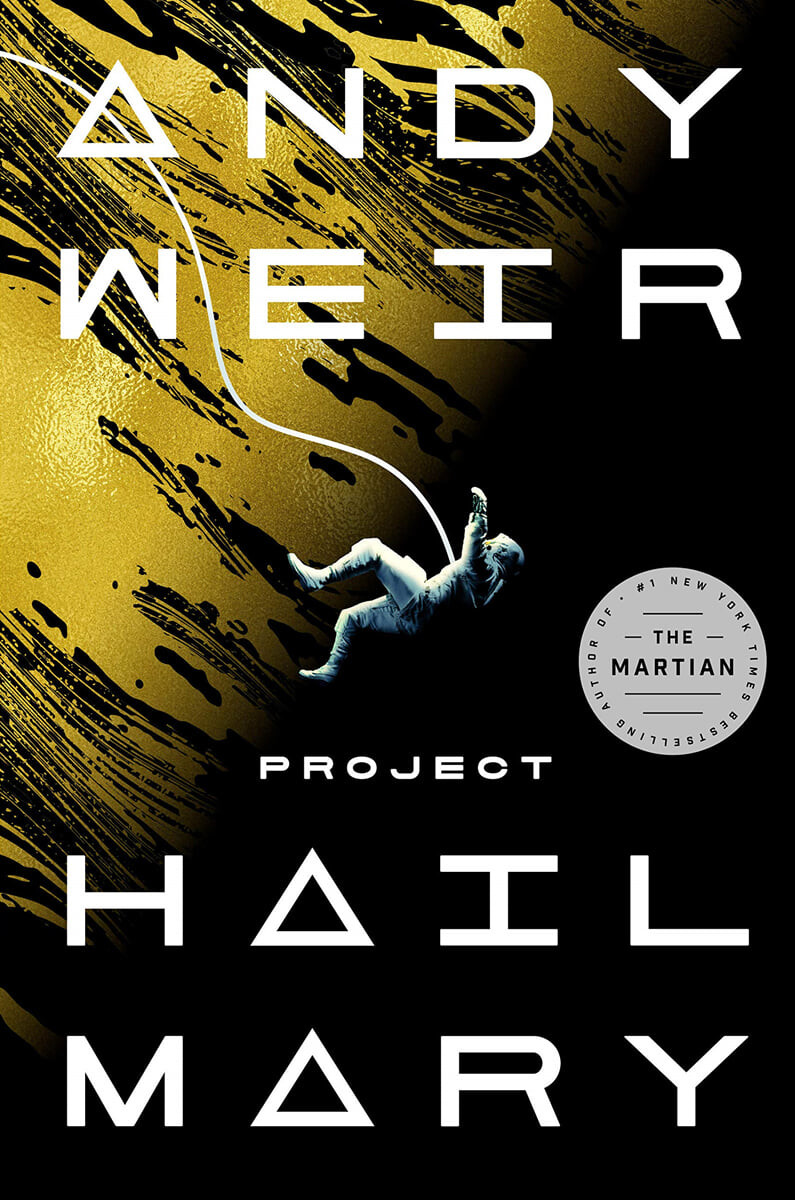 Project Hail Mary : (A) Novel