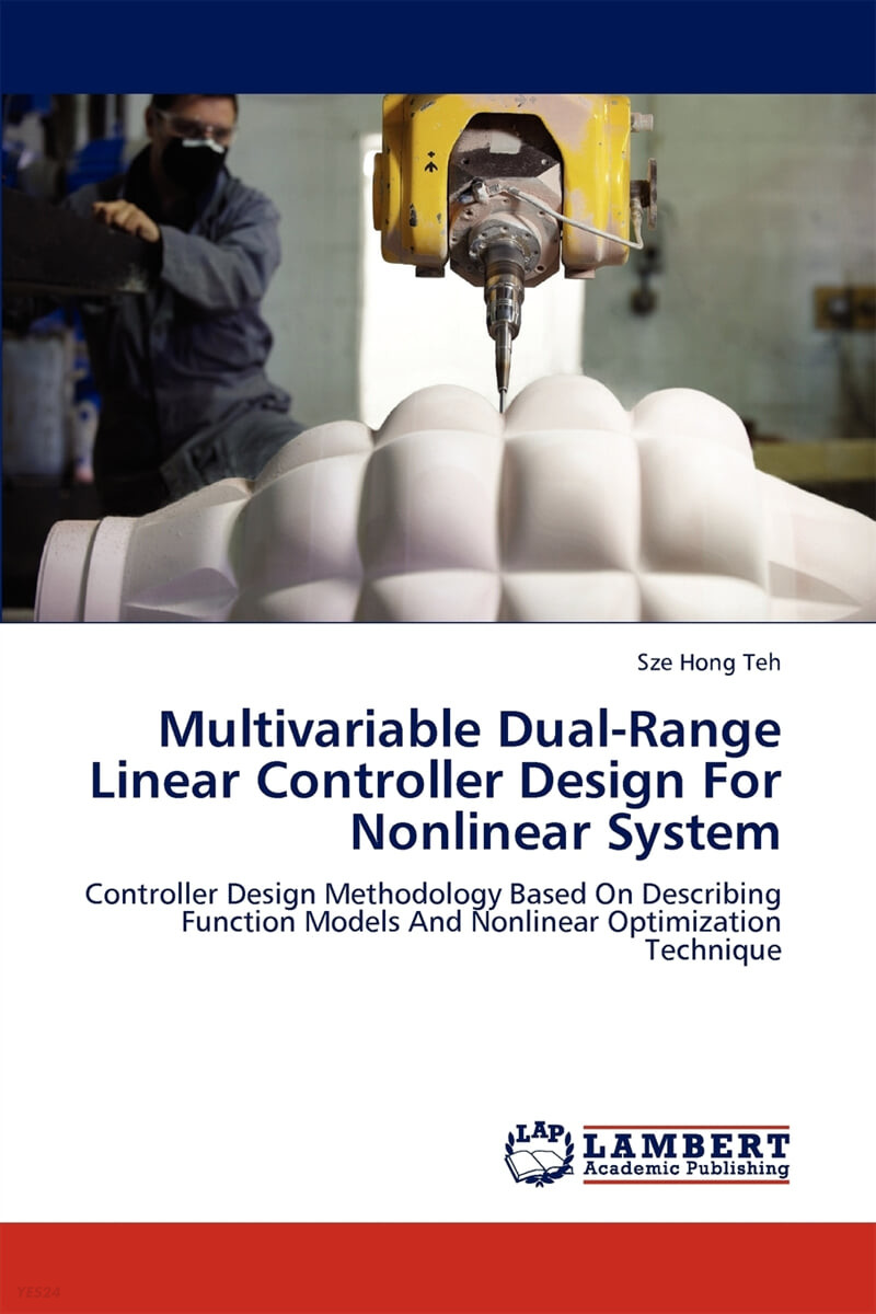 Multivariable Dual-Range Linear Controller Design For Nonlinear System