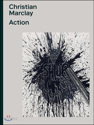 Christian Marclay: Action (Action)
