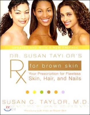 Brown Skin : Dr. Susan Taylor's prescription for flawless skin, hair, and nails