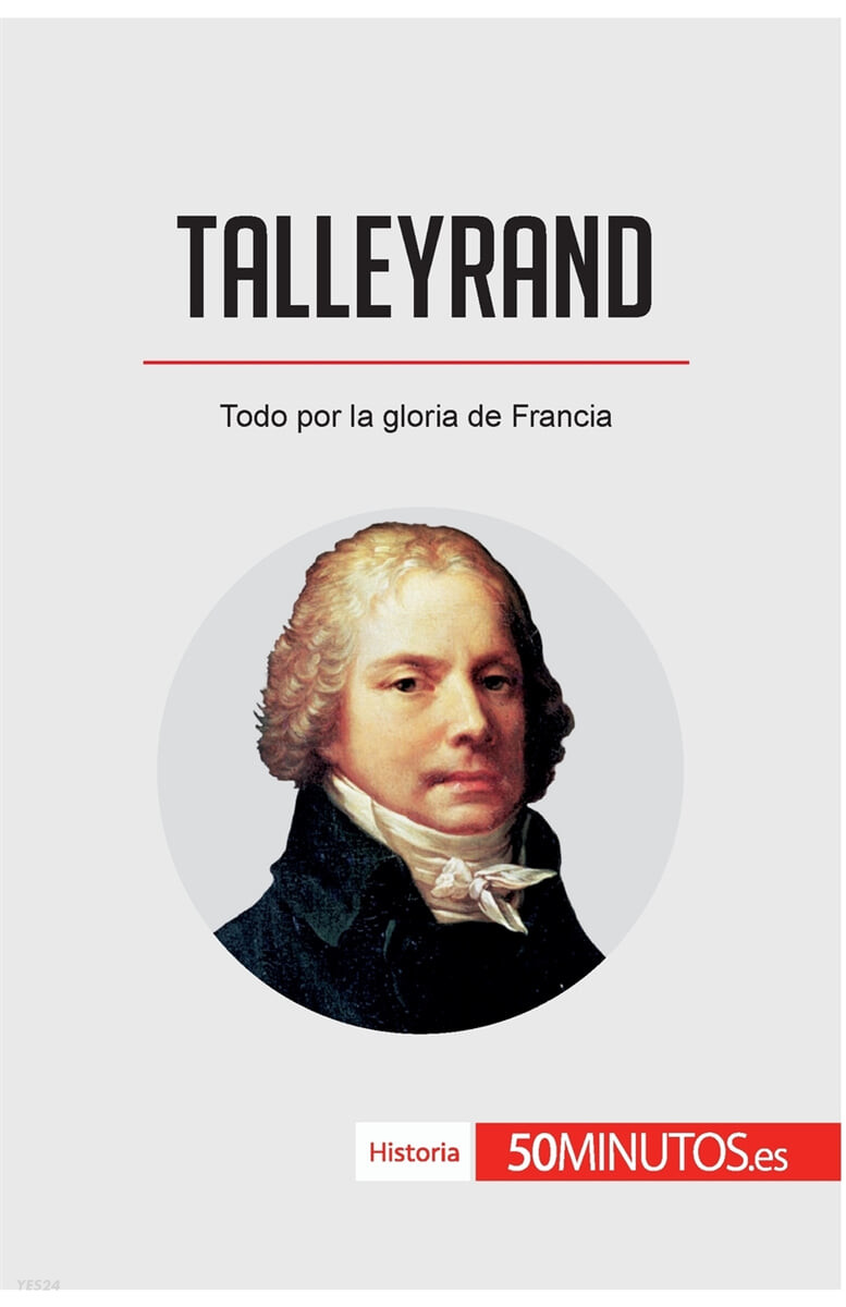 Talleyrand (Todo por la gloria de Francia)