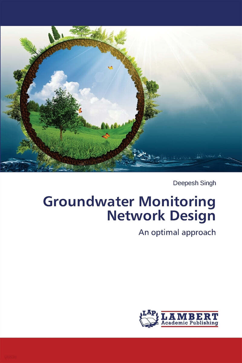 Groundwater Monitoring Network Design (An optimal approach)