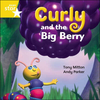 Rigby Star Independent Yellow Reader 13: Curly and the Big Berry