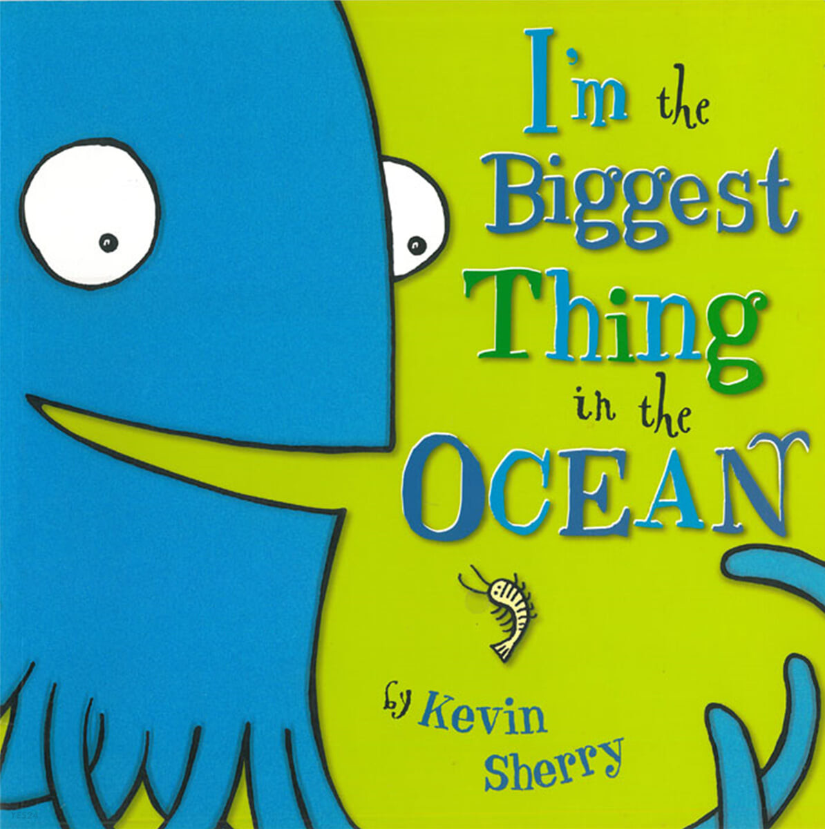 I am The Biggest Thing in the Ocean