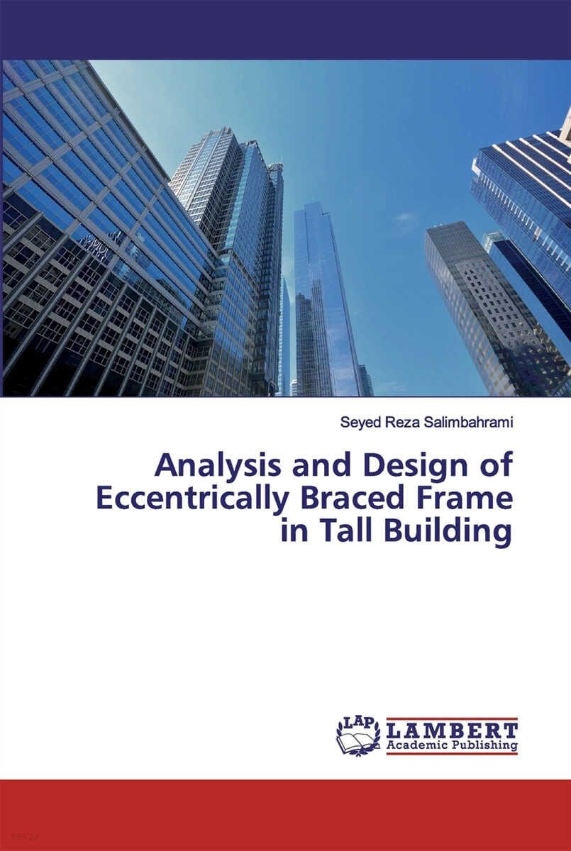 Analysis and Design of Eccentrically Braced Frame in Tall Building