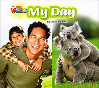 Our World Readers 2.5: My Day (American English)