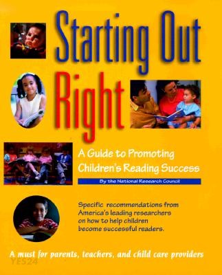 Starting out right  : a guide to promoting children's reading success