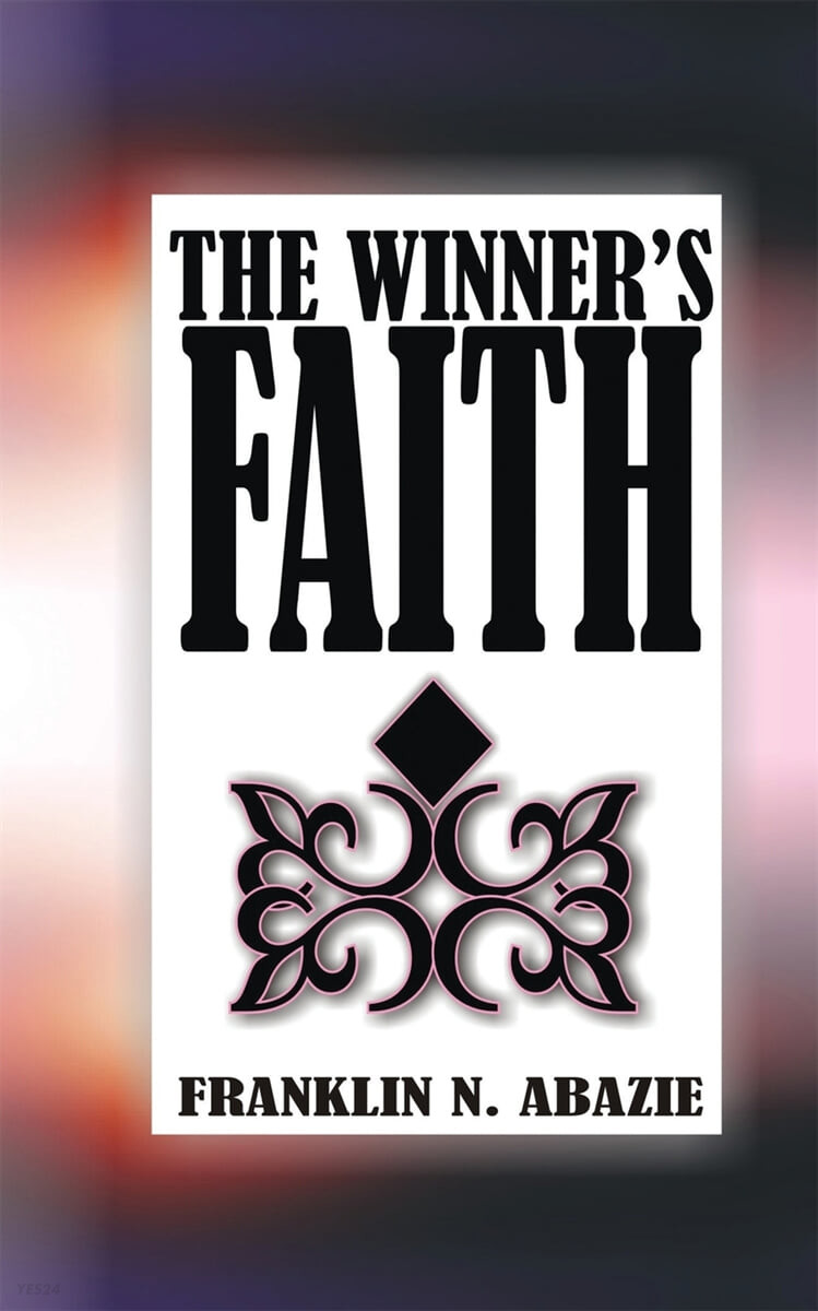 THE WINNER’S FAITH (FAITH)