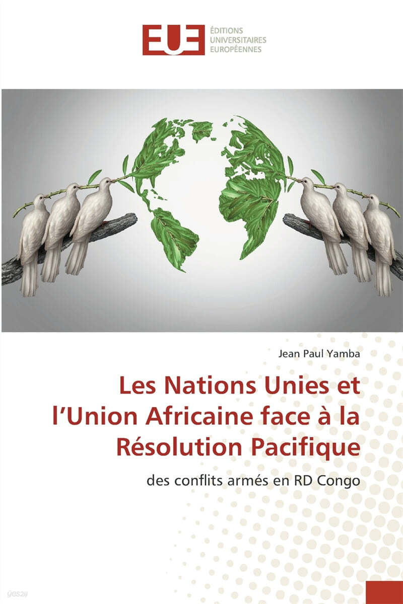 Les Nations Unies et l’Union Africaine face a la Resolution Pacifique