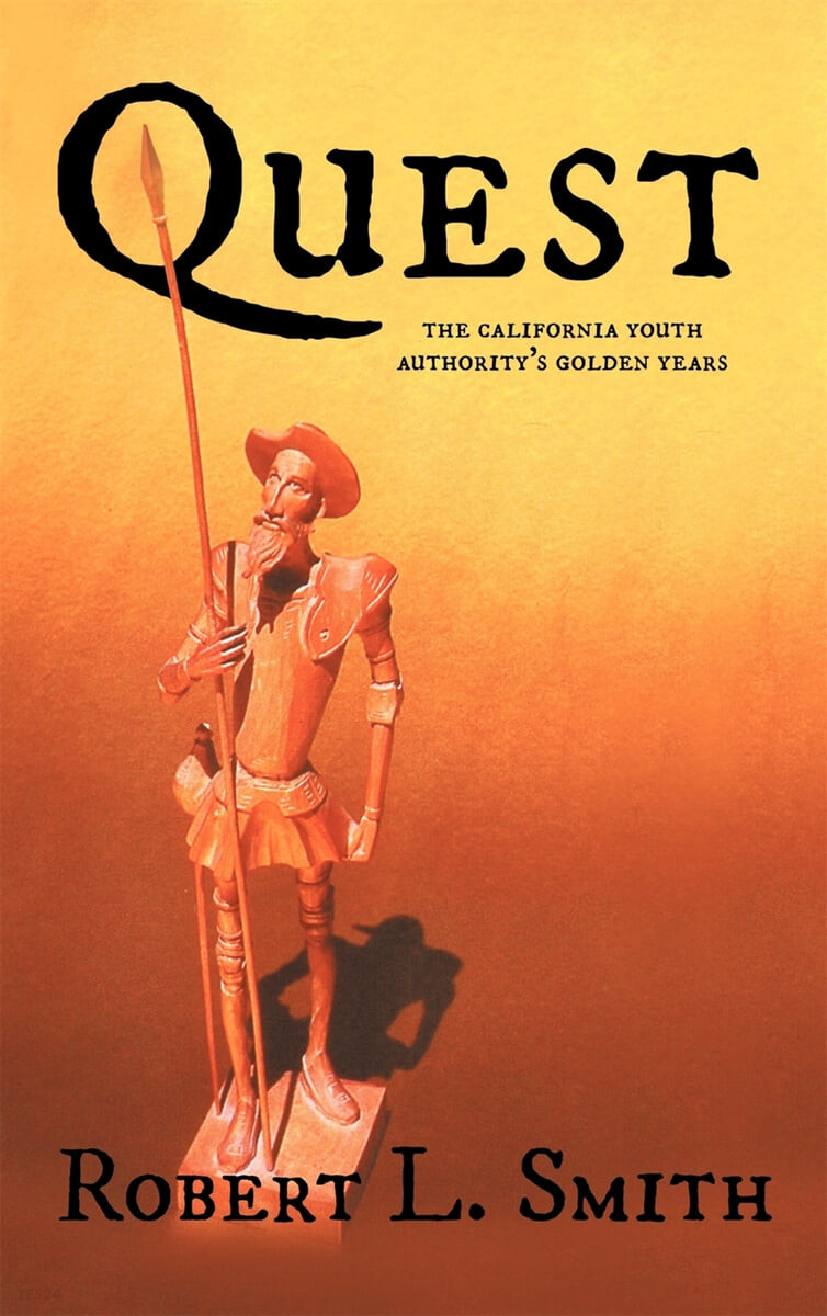 Quest (The California Youth Authority’s Golden Years)