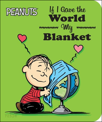 If I gave the world my blanket 