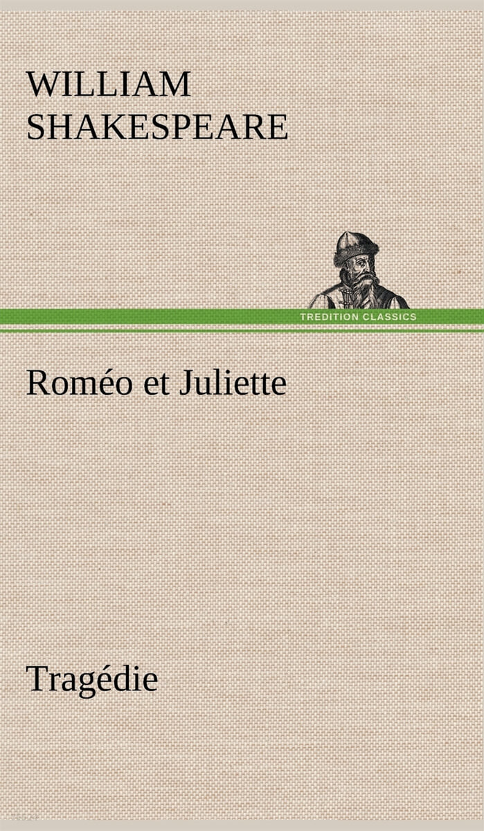 Romeo et Juliette Tragedie