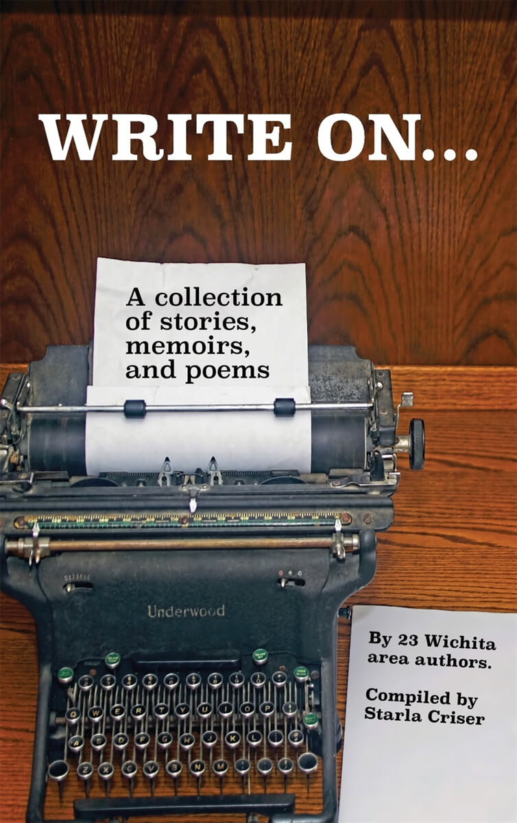 Write On (A collection of stories, poems, and short fiction)