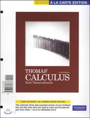 Thomas’ Calculus (Early Transcendentals; Books a La Carte Edition)