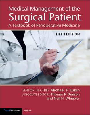 Medical Management of the Surgical Patient (A Textbook of Perioperative Medicine)