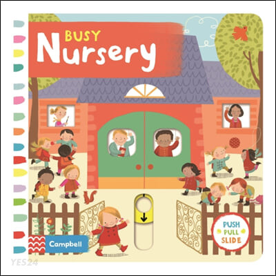 Busy Nursery (A Push, Pull, Slide Book)