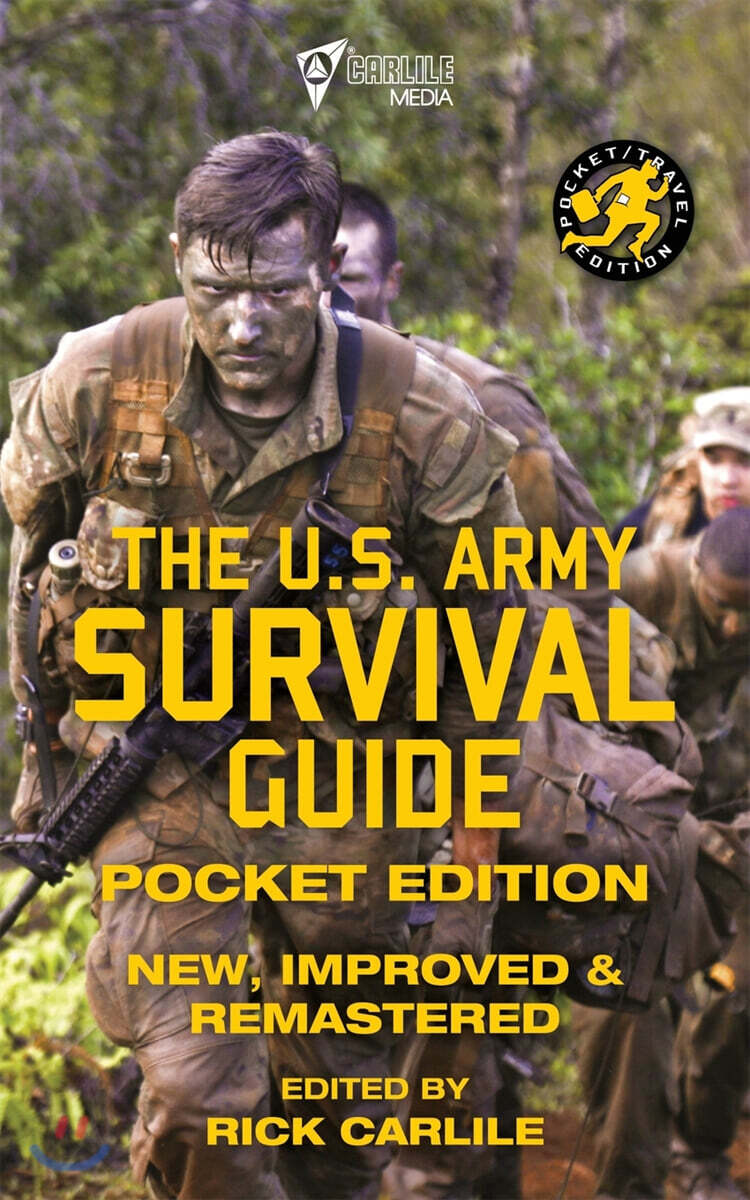The US Army Survival Guide - Pocket Edition (New, Improved and Remastered)