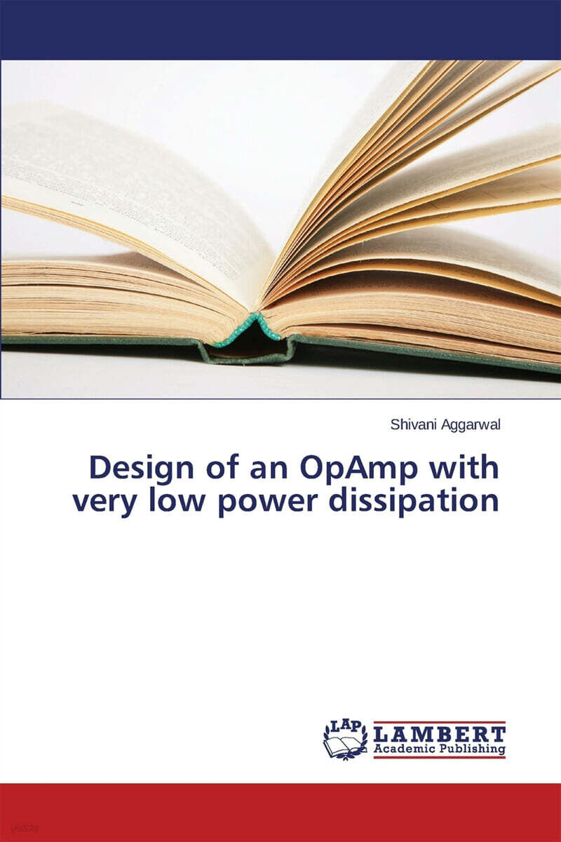 Design of an OpAmp with very low power dissipation